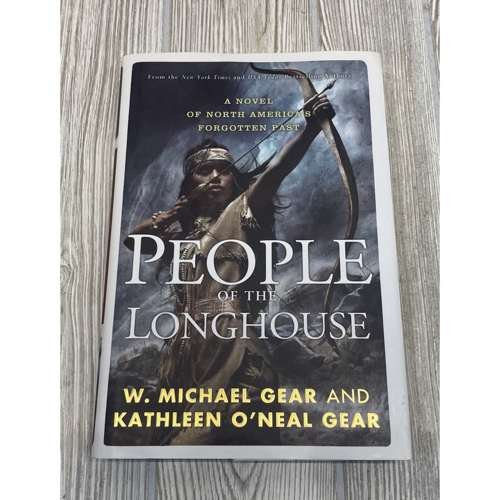 People of the Longhouse: A Novel of North America's Forgotten Past Hardcover DJ
